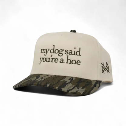 My Dog Said You're a Hoe (13 colors)