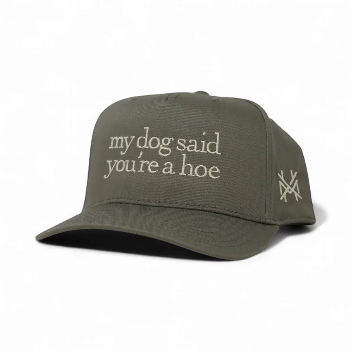 My Dog Said You're a Hoe (13 colors)