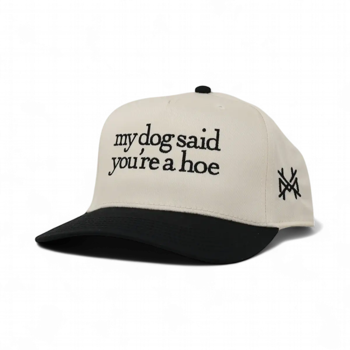 My Dog Said You're a Hoe (13 colors)